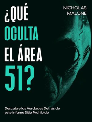 cover image of ¿Qué Oculta el Área 51?